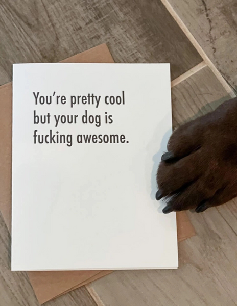 Awesome Dog Greeting Card